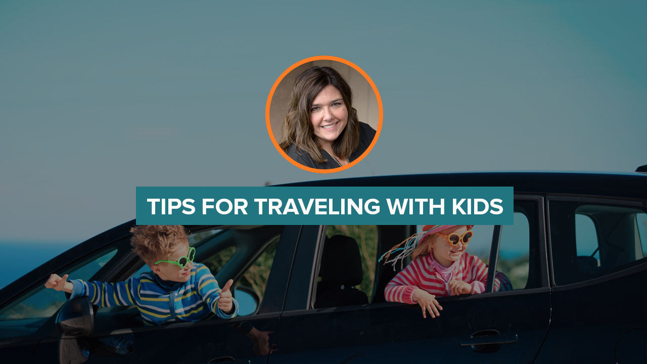 Tips for Traveling With Kids