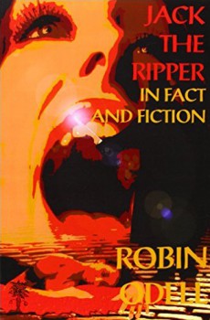 Jack The Ripper, in Fact and Fiction