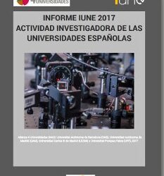 Informe del Observatorio IUNE 2017 sobre la I+D+i universitaria española