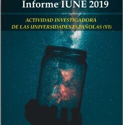 IUNE 2019 Actividad Investigadora en la Universidad Española