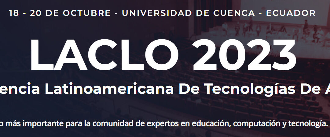 La Cátedra UNESCO participa en la conferencia LACLO 2023 en Ecuador