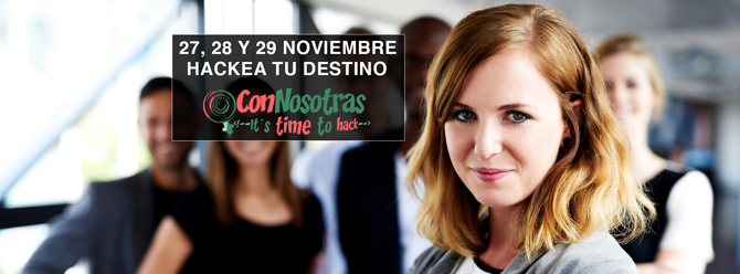 Participa en el Hackaton “Con Nosotras. It’s Time to Hack” 27-29 de Noviembre