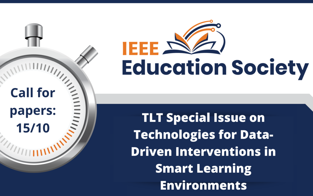 Call for paper open: TLT Special Issue on Technologies for Data-Driven Interventions in Smart Learning Environments