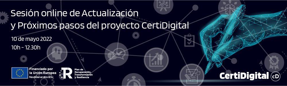 Sesión online de Actualización y Próximos pasos del proyecto CertiDigital