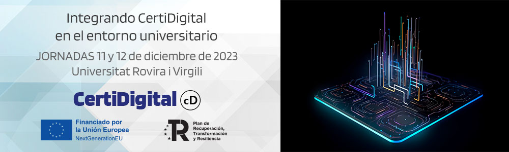 IV Jornadas Presenciales CertiDigital: “Integrando CertiDigital en el entorno universitario” – Tarragona