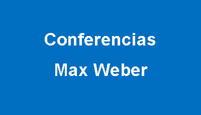 Conferencia Max Weber