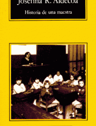 Historia de una maestra, Josefina Aldecoa