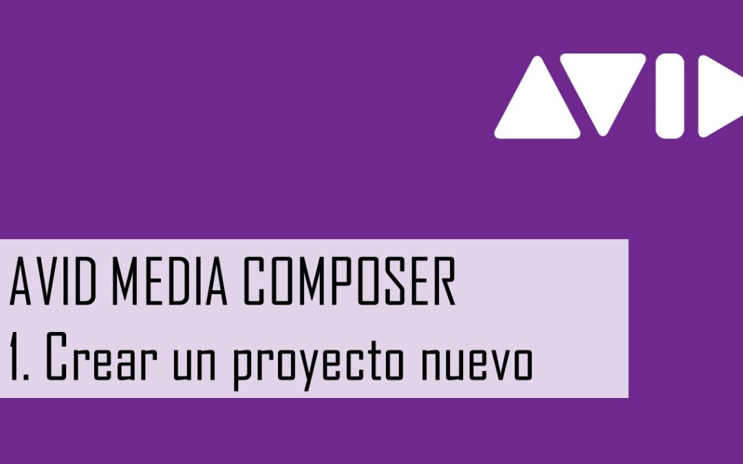 Aprende a utilizar AVID Media Composer