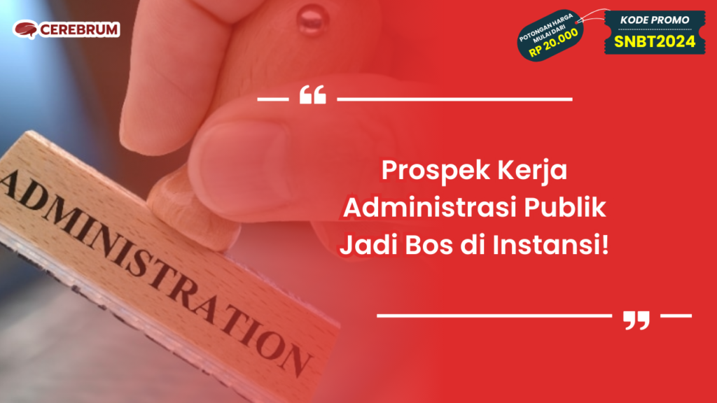 Prospek Kerja Administrasi Publik