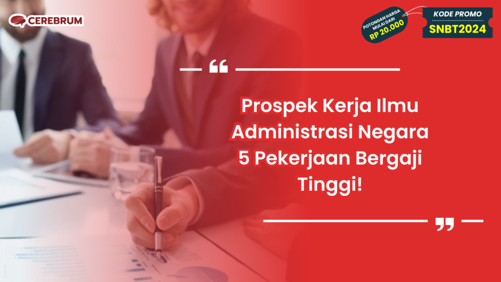 Prospek Kerja Ilmu Administrasi Negara