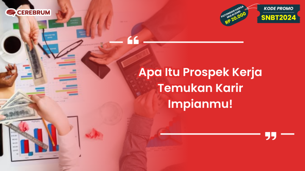 Apa Itu Prospek Kerja