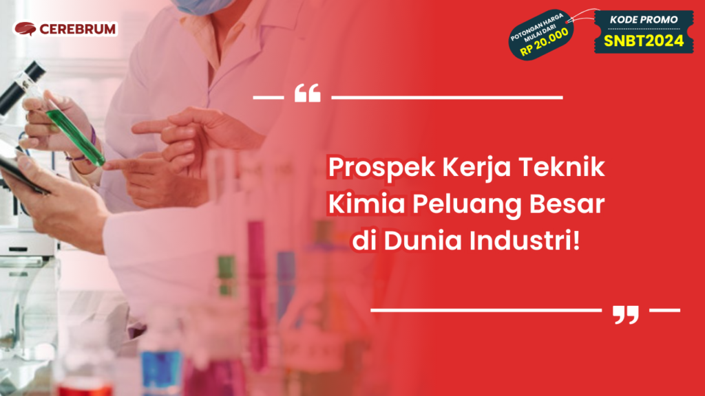 Prospek Kerja Teknik Kimia 