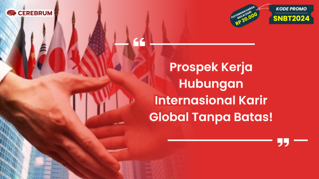 Prospek Kerja Hubungan Internasional