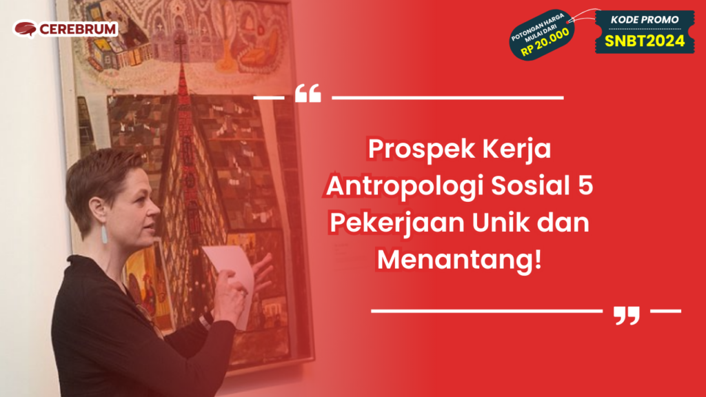 Prospek Kerja Antropologi Sosial