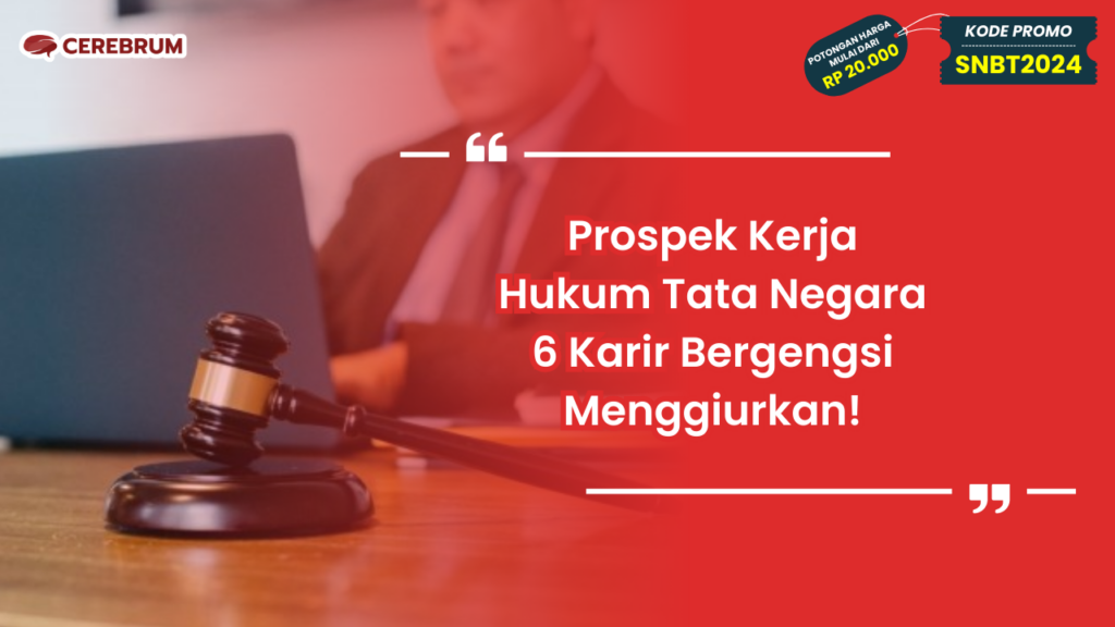 Prospek Kerja Hukum Tata Negara