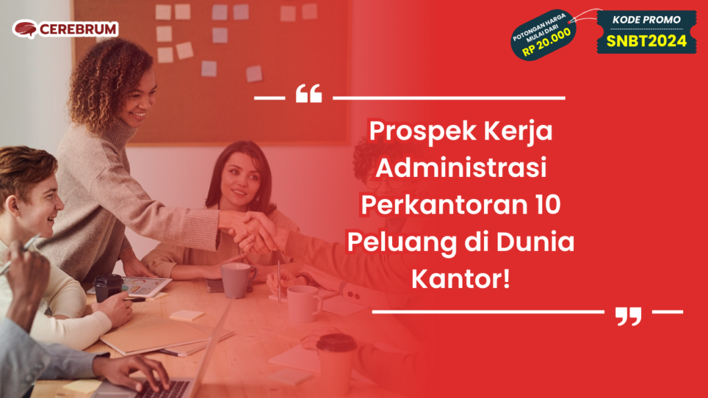 Prospek Kerja Administrasi Perkantoran