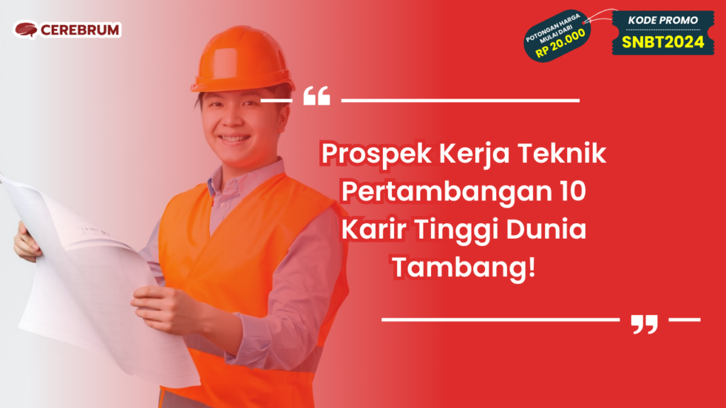 Prospek Kerja Teknik Pertambangan