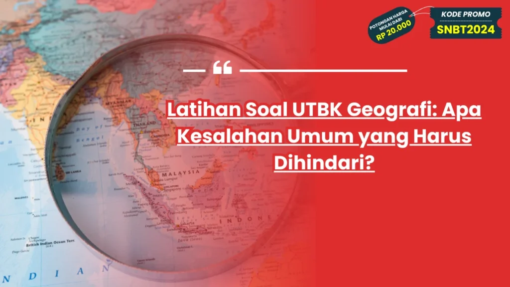 Latihan Soal UTBK Geografi