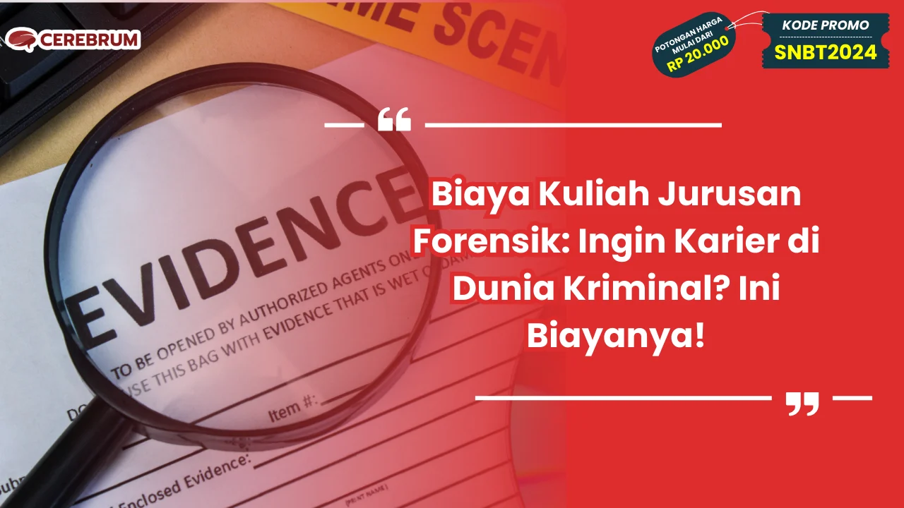 Biaya Kuliah Jurusan Forensik
