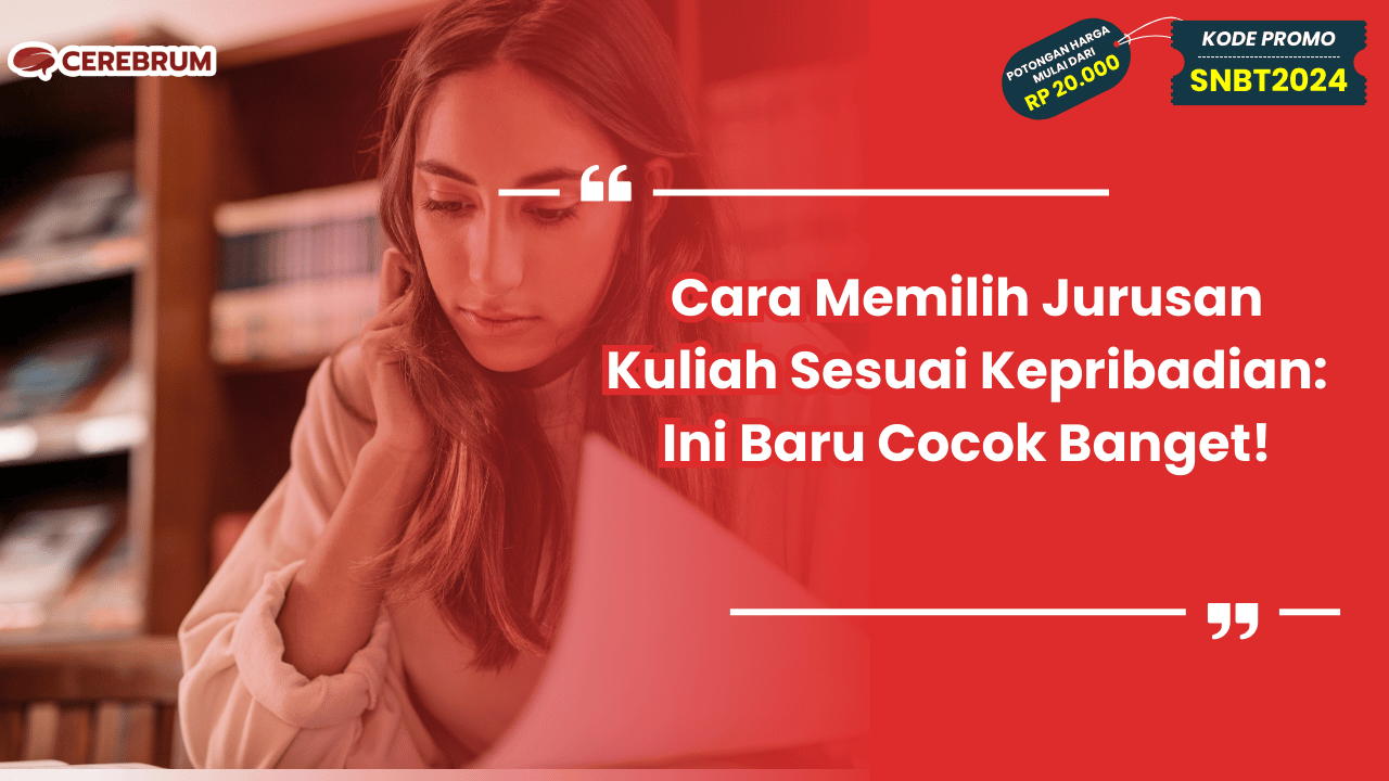 Cara Memilih Jurusan Kuliah Sesuai Kepribadian