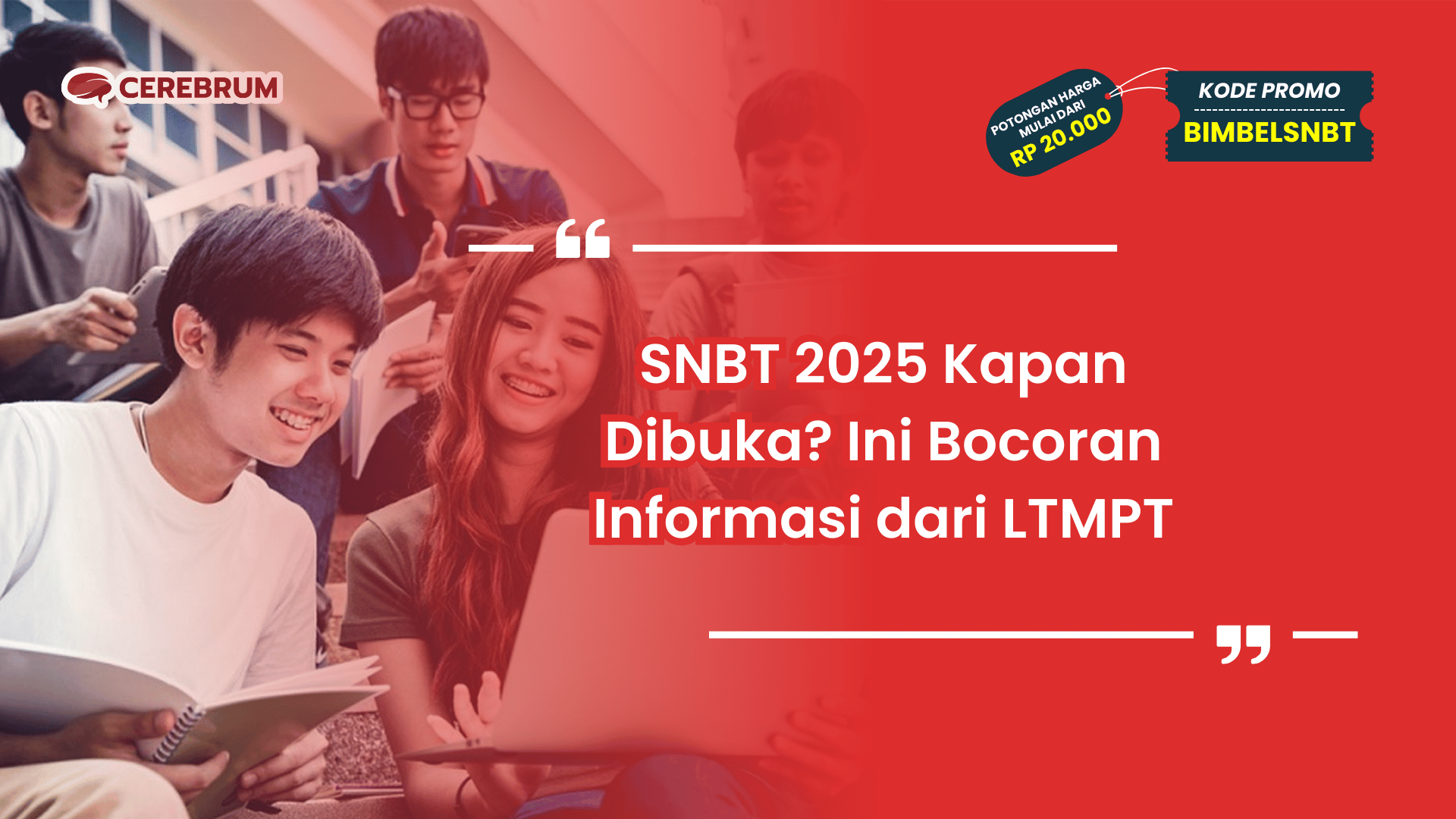 SNBT 2025 Kapan Dibuka?