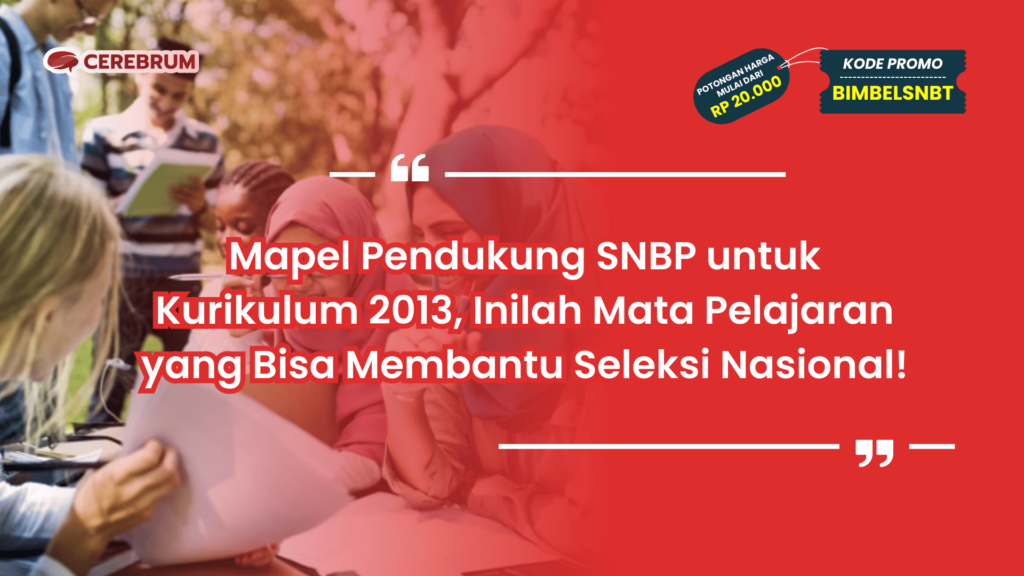 Mapel Pendukung SNBP untuk Kurikulum 2013