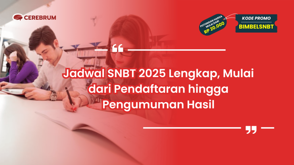Jadwal SNBT 2025 Lengkap
