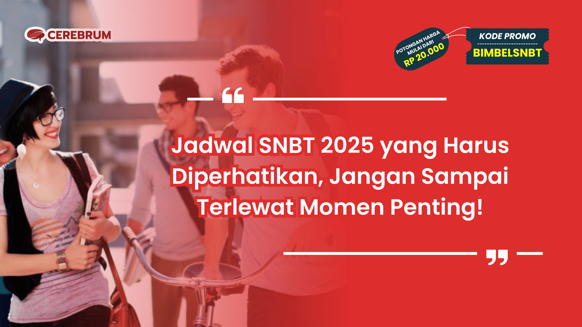 Jadwal SNBT 2025 yang Harus Diperhatikan