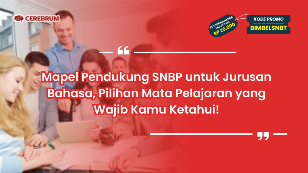 Mapel Pendukung SNBP untuk Jurusan Bahasa