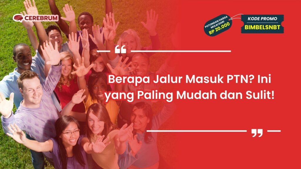Berapa Jalur Masuk PTN
