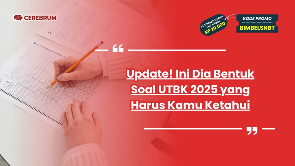 bentuk soal utbk 2025