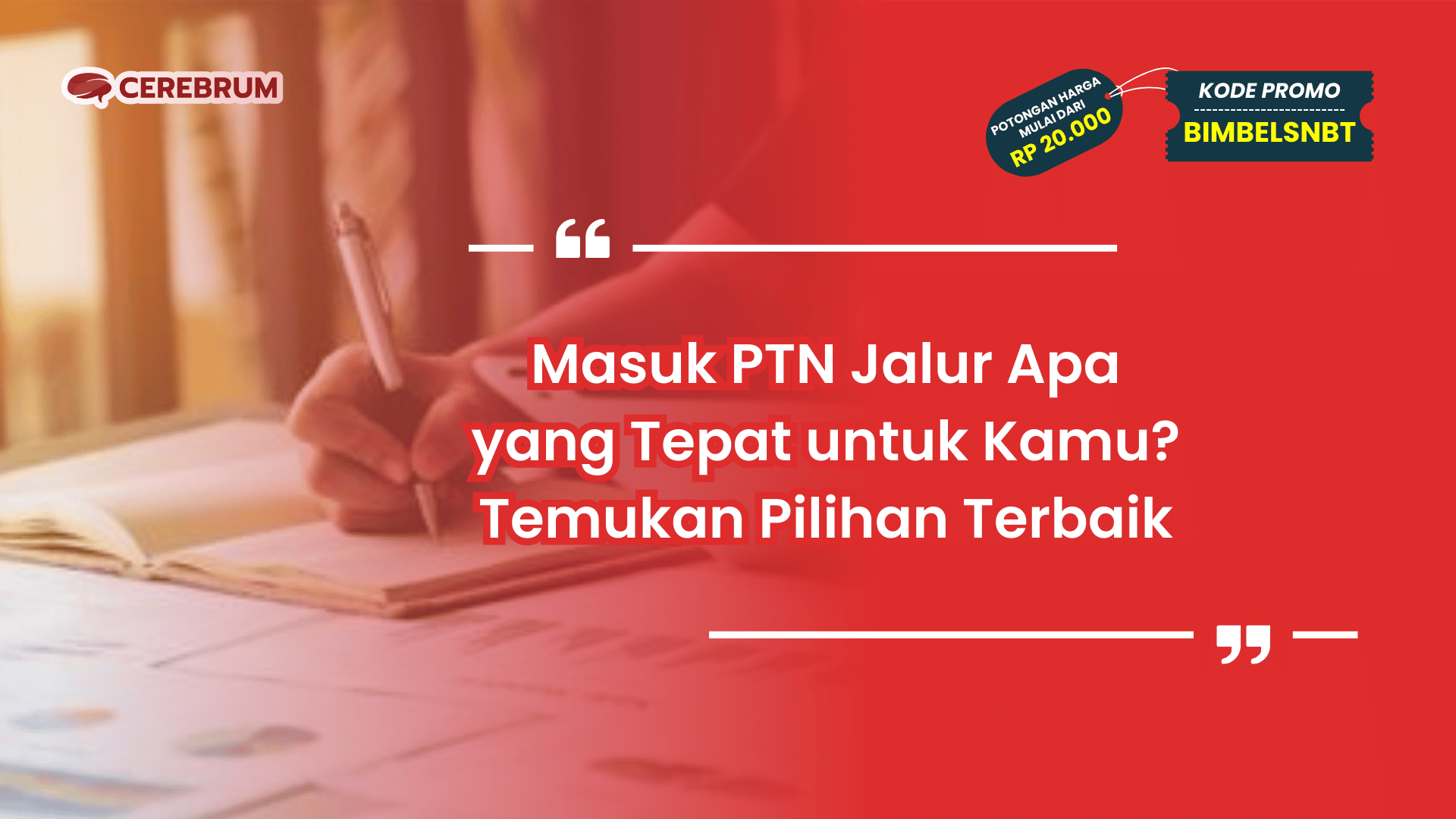 Masuk PTN Jalur Apa yang Tepat untuk Kamu?