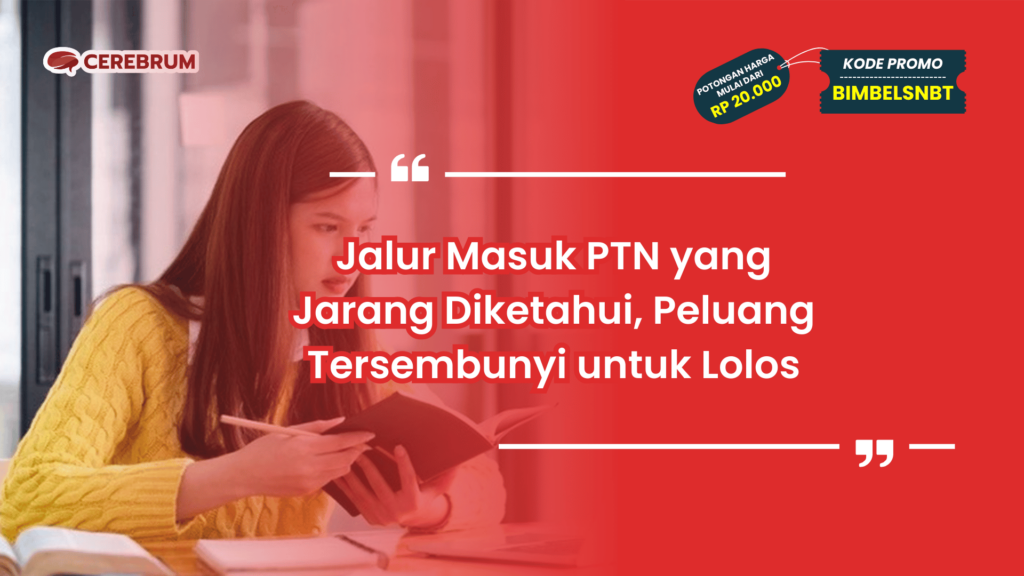 Jalur Masuk PTN yang Jarang Diketahui