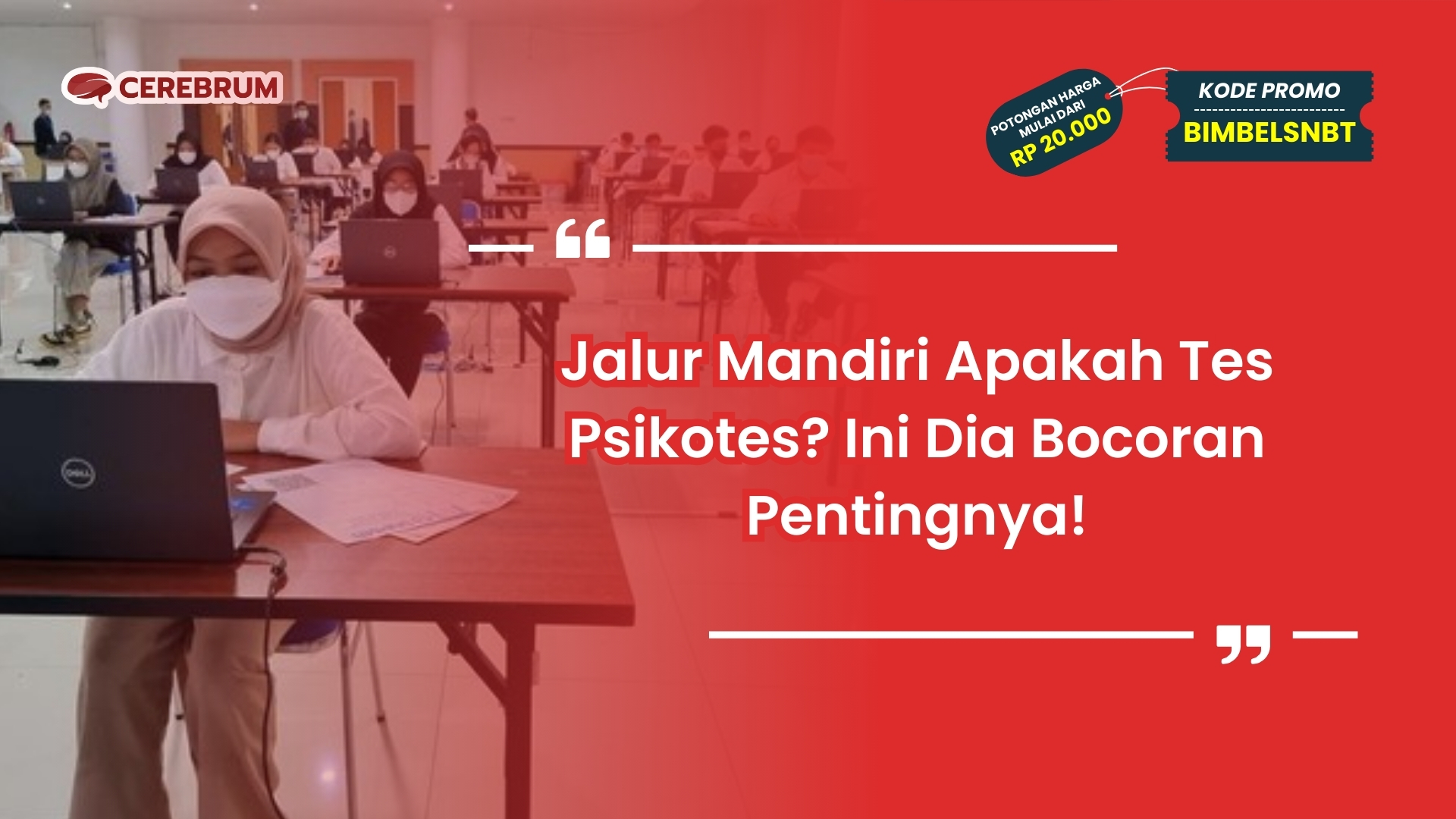 Jalur Mandiri Apakah Tes Psikotes