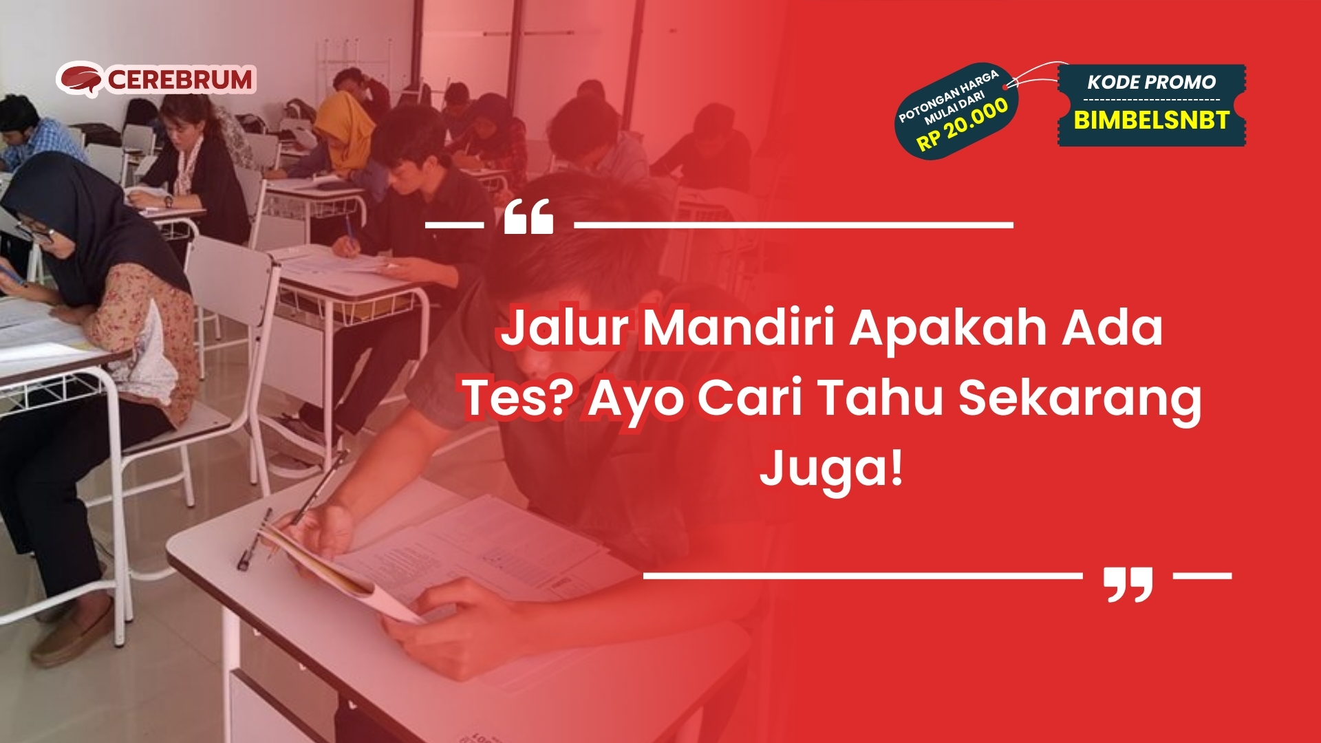 Jalur Mandiri Apakah Ada Tes