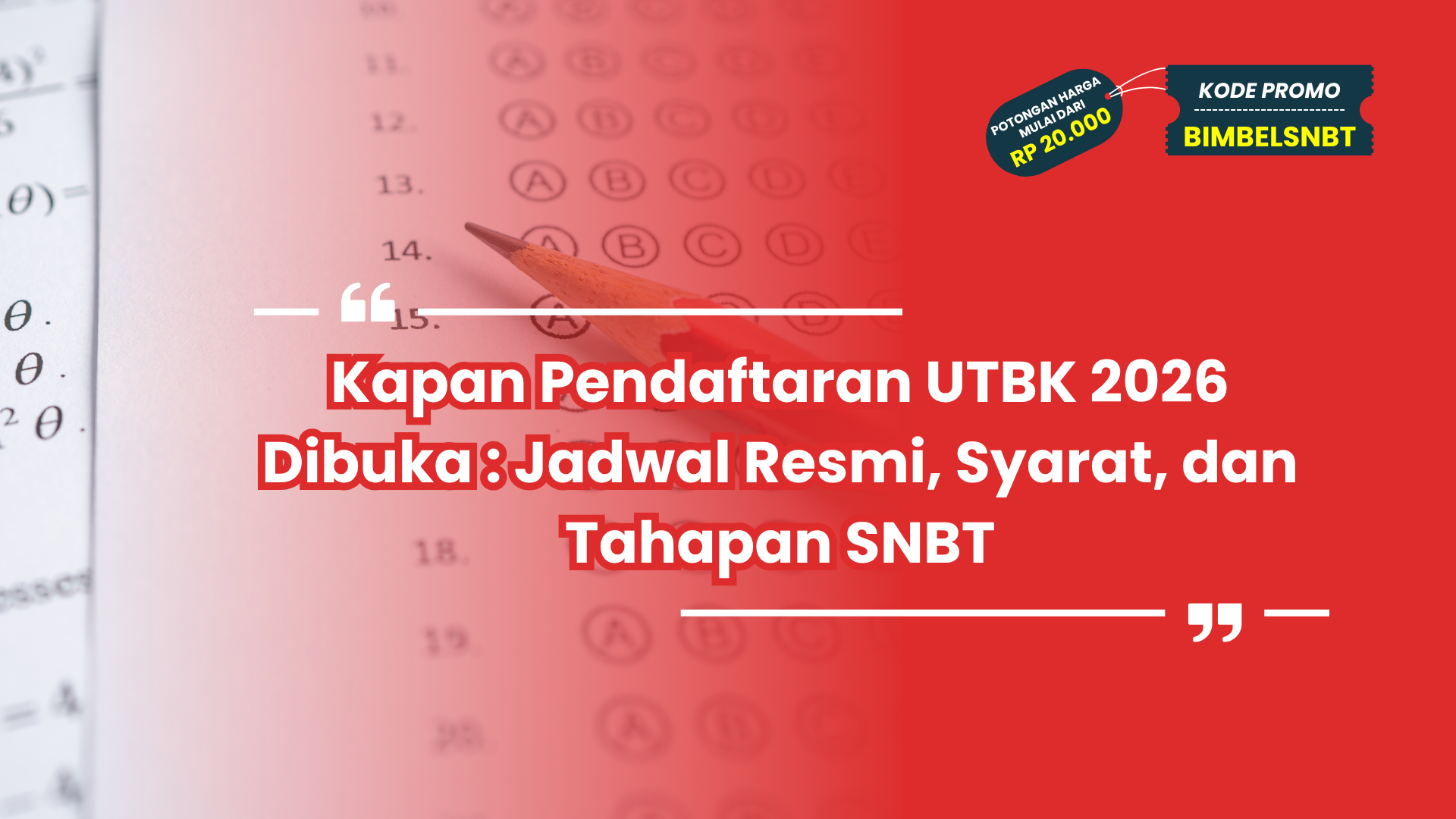 kapan pendaftaran utbk 2026 dibuka
