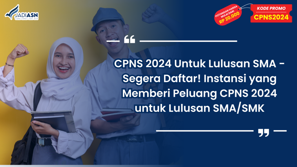 CPNS 2024 Untuk Lulusan SMA