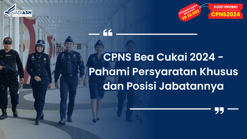 CPNS Bea Cukai 2024