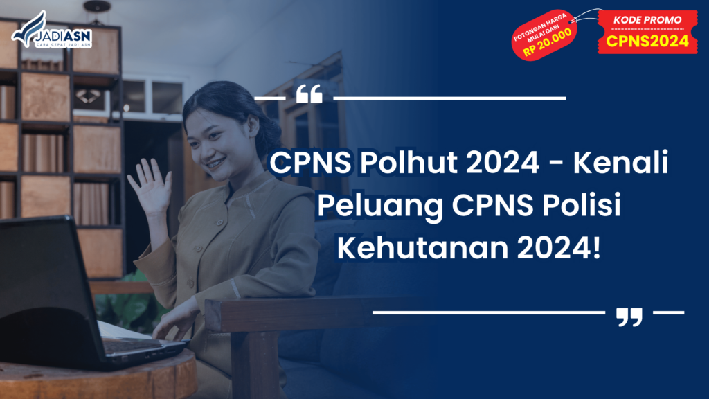 CPNS Polhut 2024