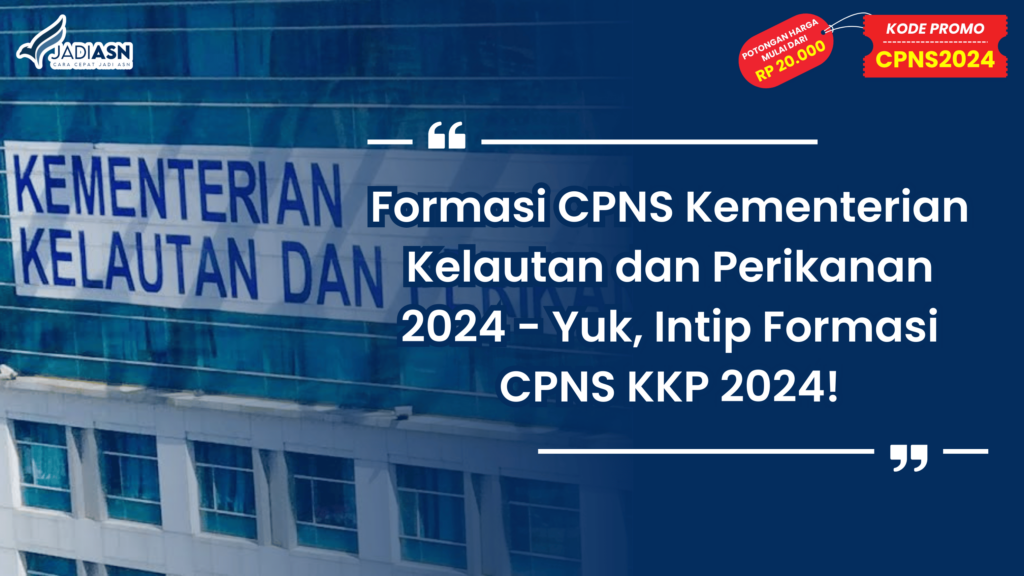 Formasi CPNS Kementerian Kelautan dan Perikanan 2024