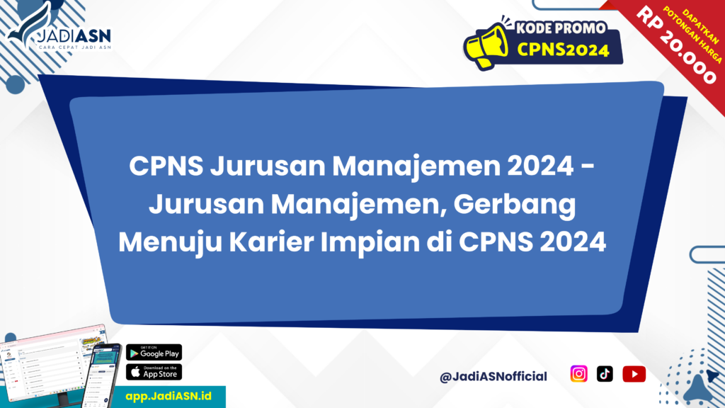 CPNS Jurusan Manajemen 2024