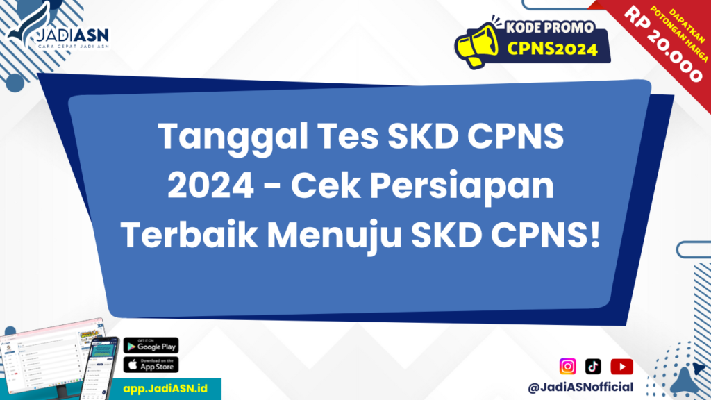 Tanggal Tes SKD CPNS 2024 