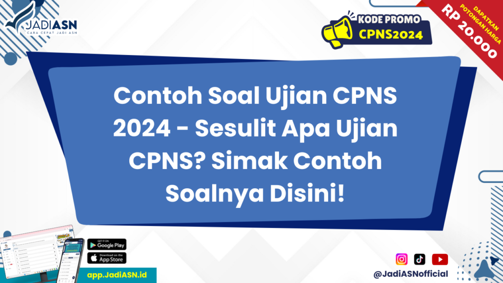 Contoh Soal Ujian CPNS 2024 