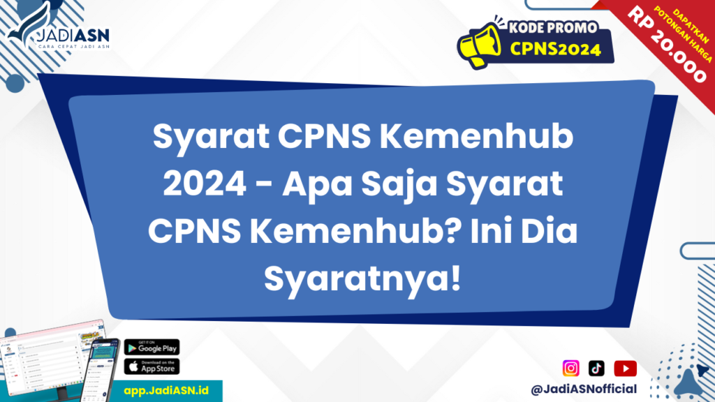 Syarat CPNS Kemenhub 2024 