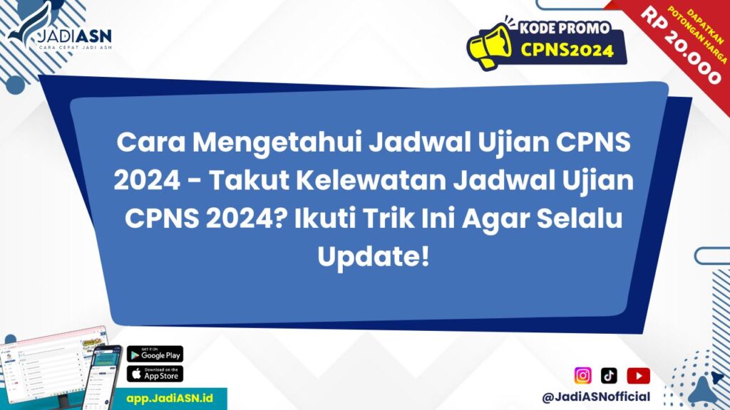 Cara Mengetahui Jadwal Ujian CPNS 2024