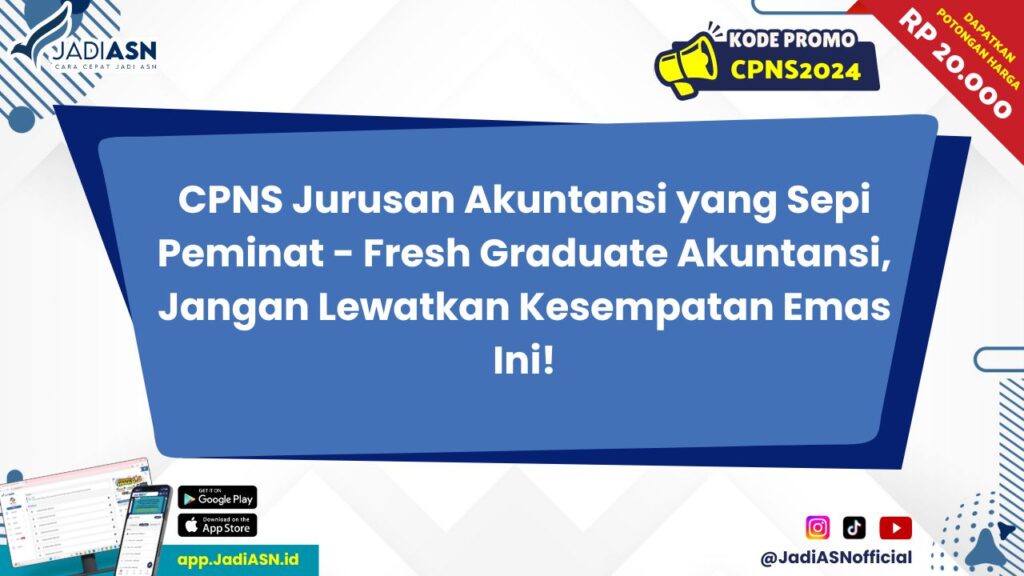 CPNS Jurusan Akuntansi yang Sepi Peminat