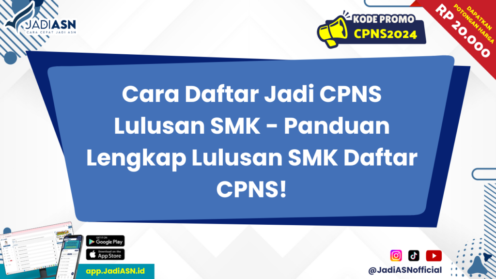 Cara Daftar Jadi CPNS Lulusan SMK 