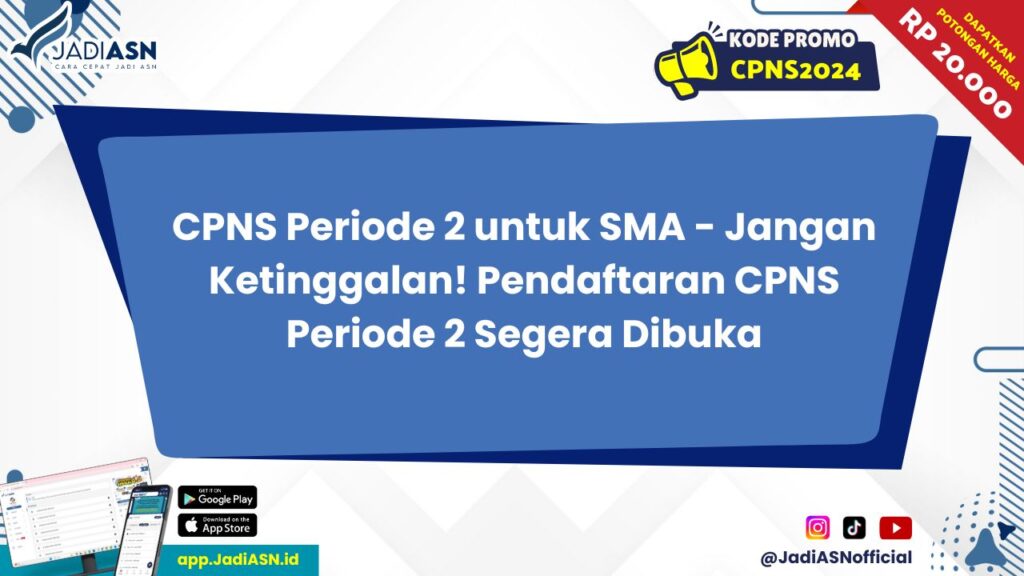 CPNS Periode 2 untuk SMA