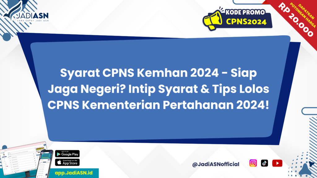 Syarat CPNS Kemhan 2024