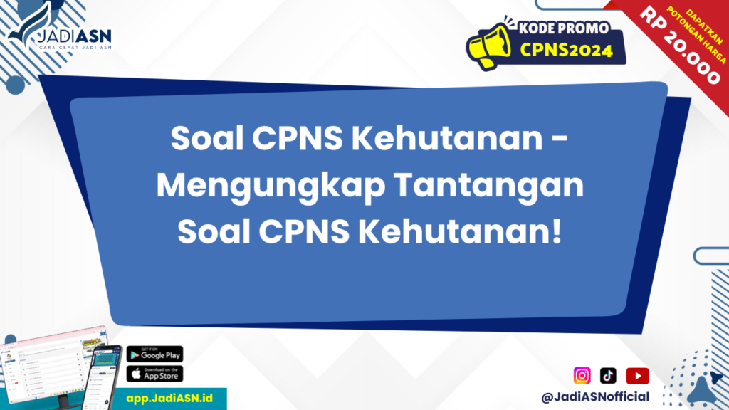 Soal CPNS Kehutanan 